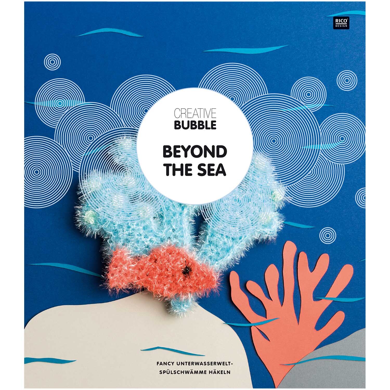 Creative Bubble - Beyond the Sea: Häkeln Sie bunte Unterwasserwelt-Schwämme mit Rico Design.