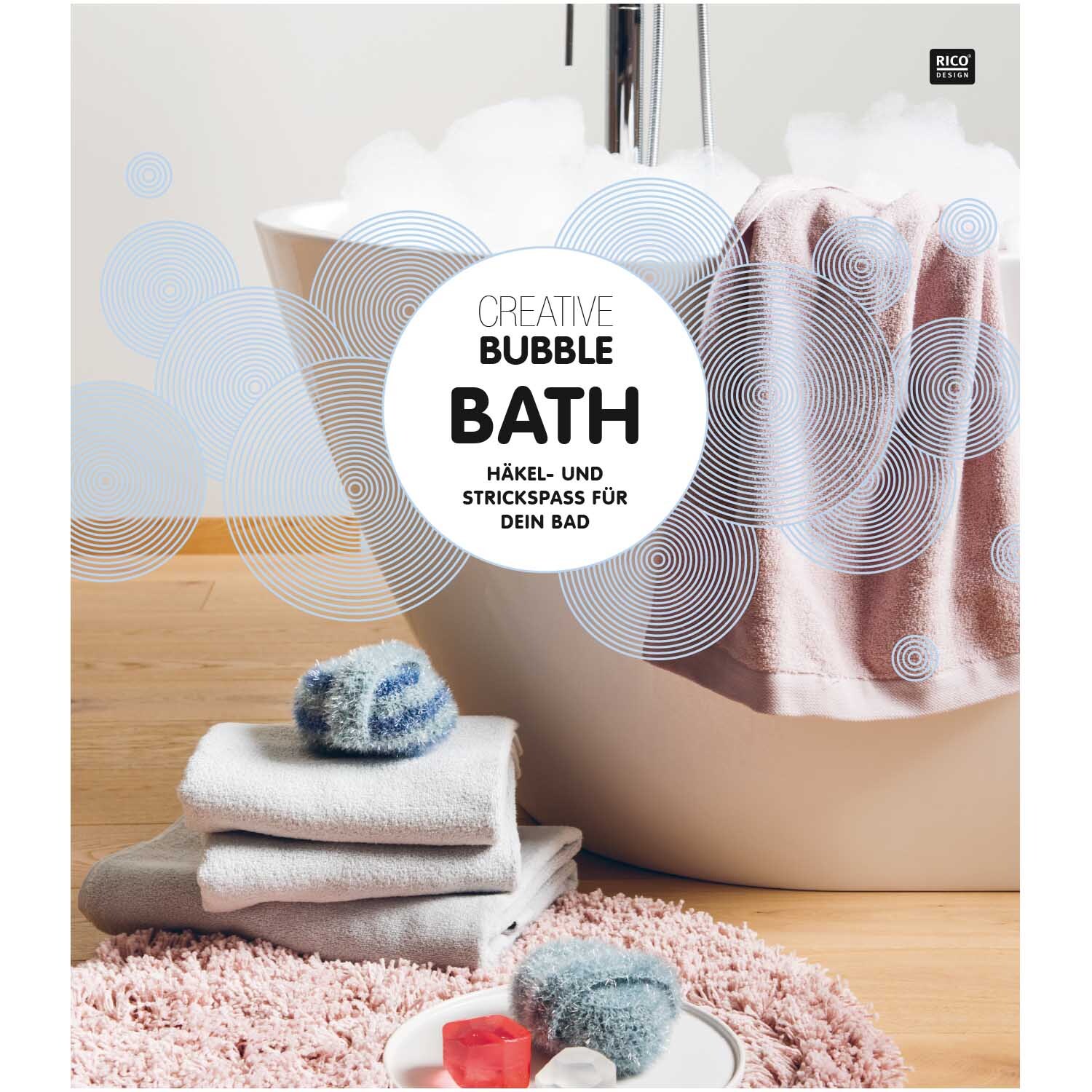 Creative Bubble - Bubble Bath: Badewanne mit Handtüchern und Strickschwämmen von Rico Design.