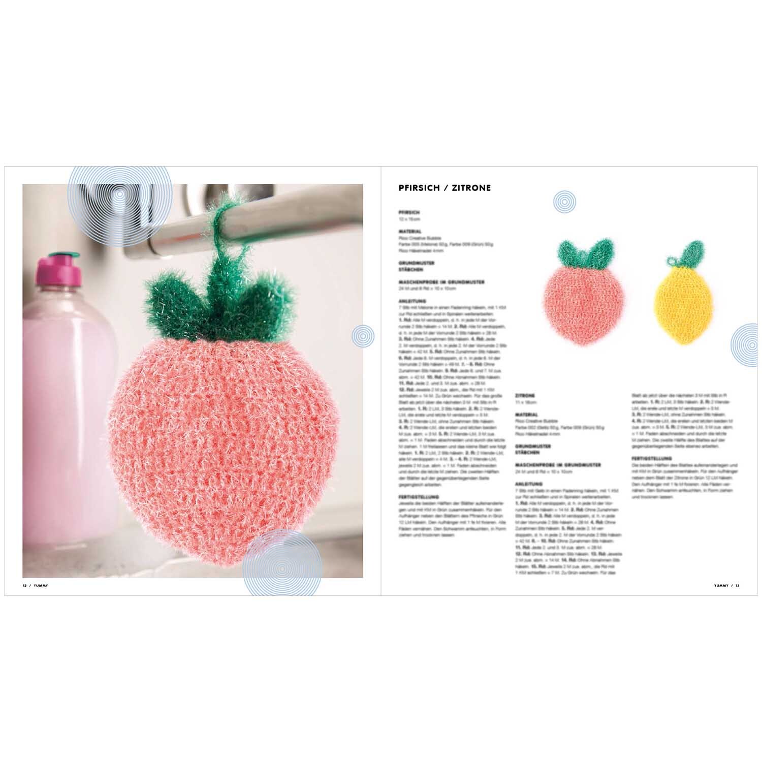 Creative Bubble Yummy: Häkeln Sie lustige Spülschwämme in Form von Früchten mit Rico Design.